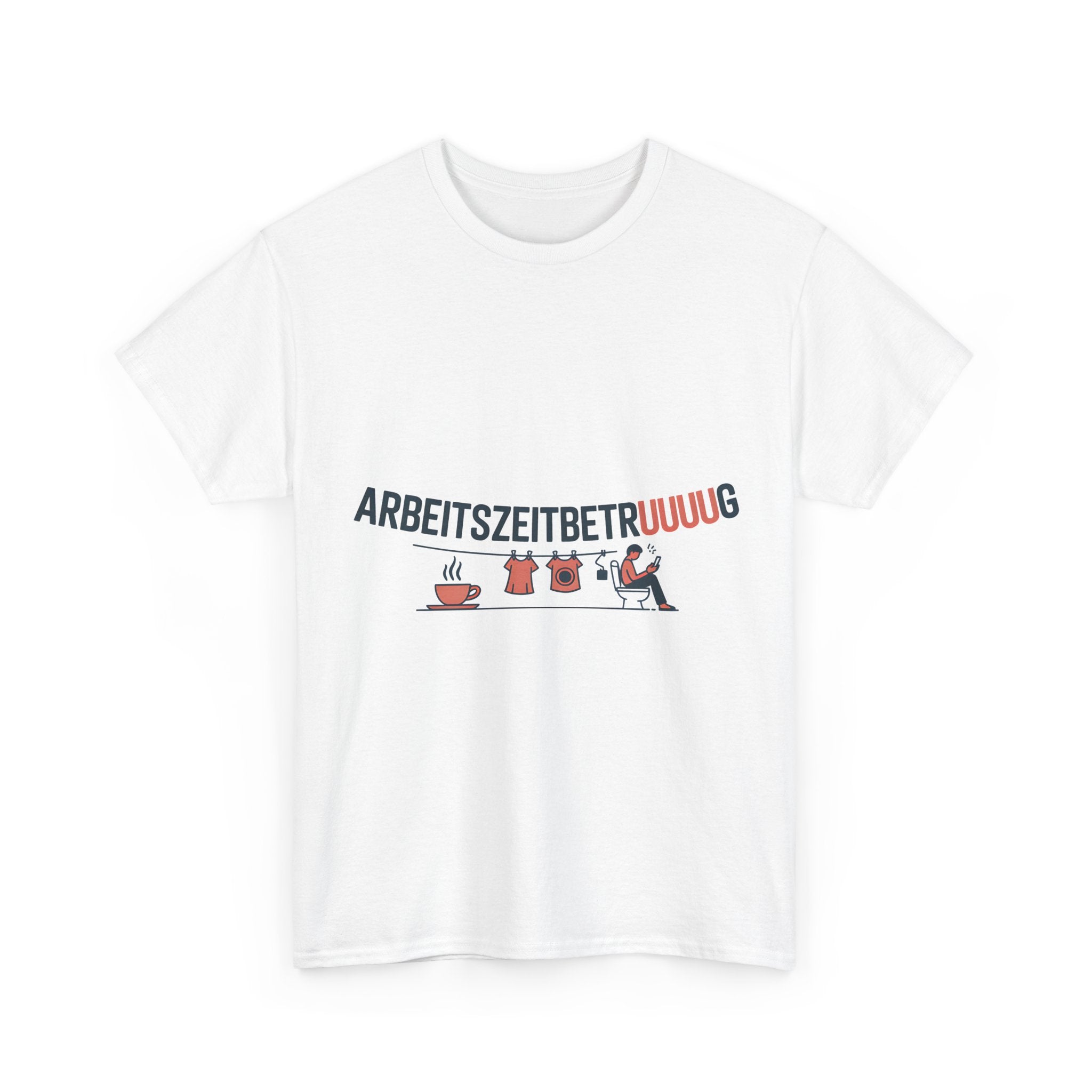 Arbeitszeitbetruuuug T-Shirt – Lustiges Büro & Homeoffice Spruch Shirt