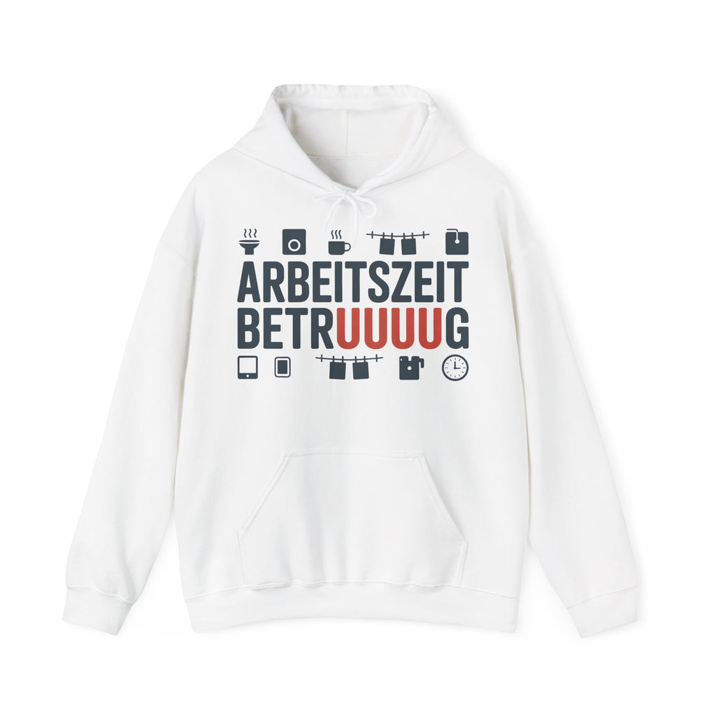 Arbeitszeitbetruuuug Hoodie – Lustiger Kapuzenpullover | Büro & Homeoffice Geschenk