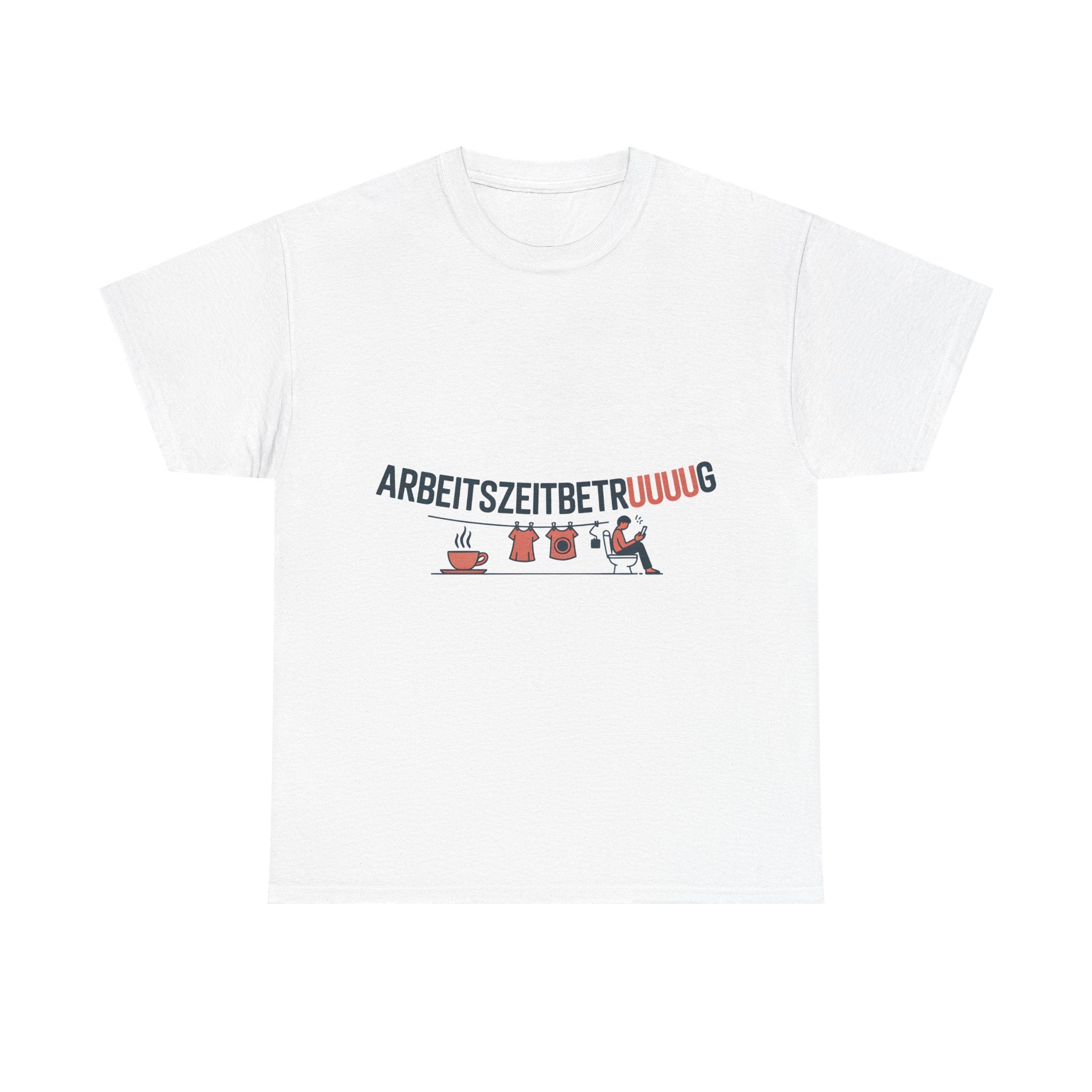 Arbeitszeitbetruuuug T-Shirt – Lustiges Büro & Homeoffice Spruch Shirt