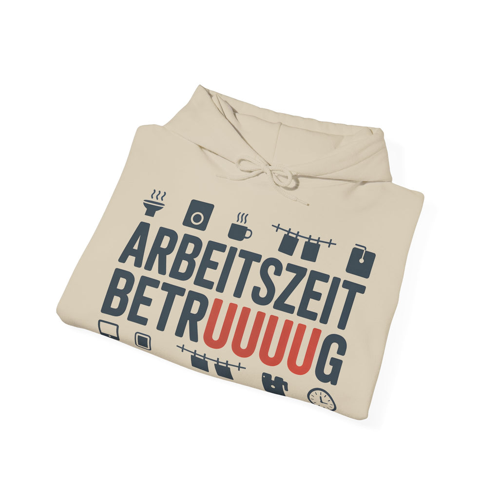 Arbeitszeitbetruuuug Hoodie – Lustiger Kapuzenpullover | Büro & Homeoffice Geschenk